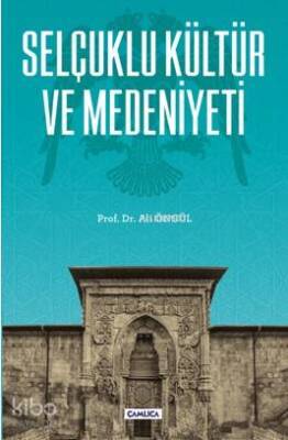 Selçuklu Kültür ve Medeniyeti - 1