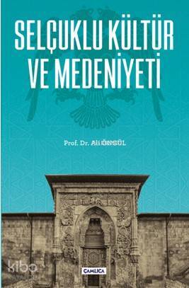 Selçuklu Kültür ve Medeniyeti - 1