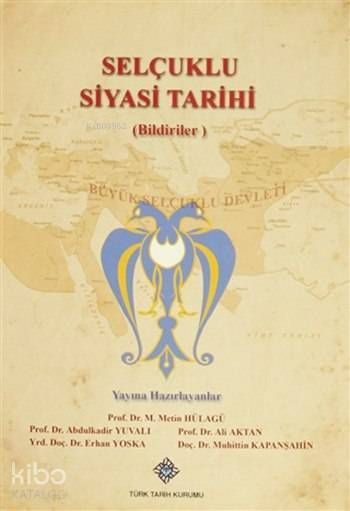 Selçuklu Siyasi Tarihi (Bildiriler) - 1