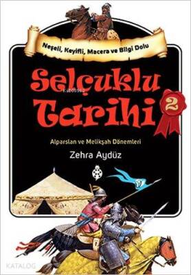 Selçuklu Tarihi - 2 Alparslan ve Melikşah Dönemleri - 1