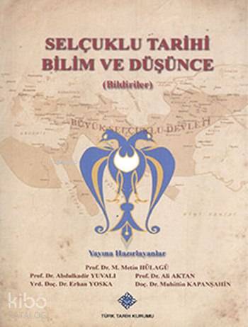 Selçuklu Tarihi Bilim ve Düşünce (Bildiriler) - 1