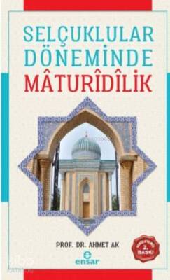 Selçuklular Döneminde Mâdurîdîlik - 2