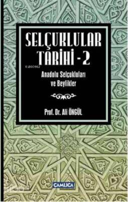 Selçuklular Tarihi - 2 Anadolu Selçukluları ve Beylikler - 1