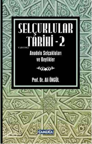 Selçuklular Tarihi - 2 Anadolu Selçukluları ve Beylikler - 1