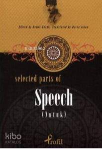 Selected Parts Of Speech (Nutuk) - Profil Yayıncılık