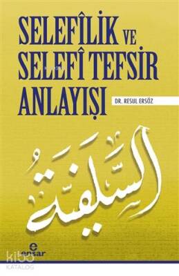 Selefilik ve Selefi Tefsir Anlayışı - 2