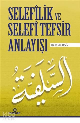 Selefilik ve Selefi Tefsir Anlayışı - 2