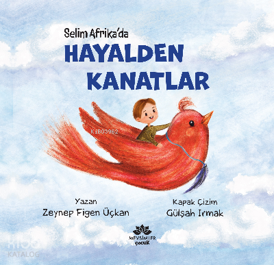 Selim Afrikada Hayalden Kanatlar - 1