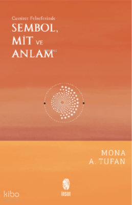 Sembol, Mit ve AnlamCassirer Felsefesinde - 1