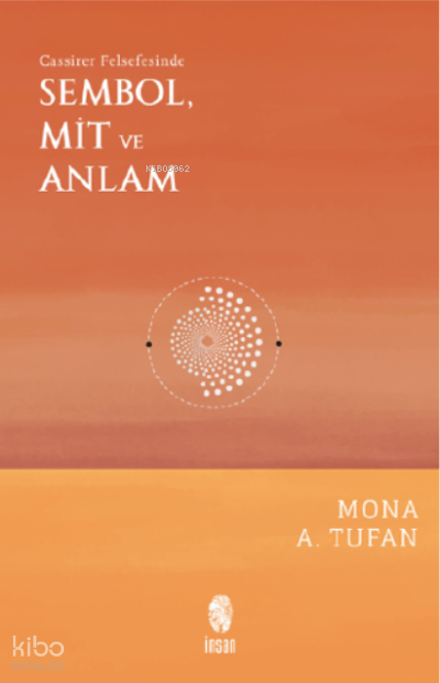 Sembol, Mit ve AnlamCassirer Felsefesinde - 1