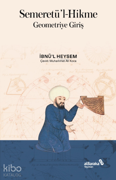 Semeretül-Hikme– Geometriye Giriş - 1