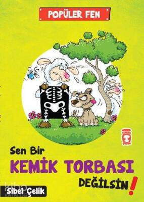 Sen Bir Kemik Tobası Değilsin! Popüler Fen (7+ Yaş) - 1