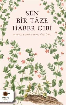 Sen Bir Taze Haber Gibi - 2