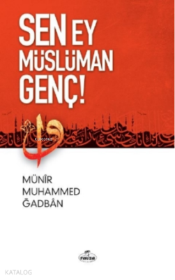 Sen Ey Müslüman Genç! - 1