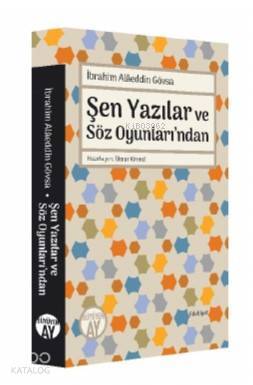 Şen Yazılar ve Söz Oyunlarından İbrahim Alâeddin Gövsa - 2
