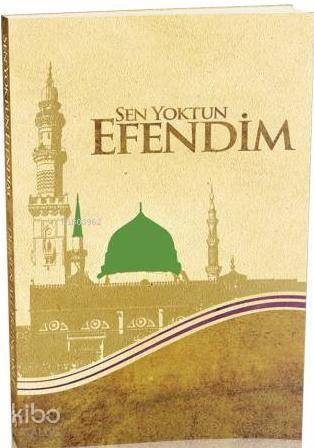 Sen Yoktun Efendim - 2