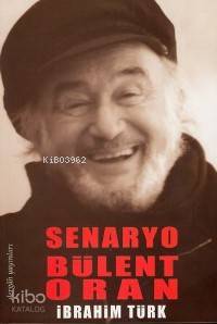 Senaryo Bülent Oran - 1