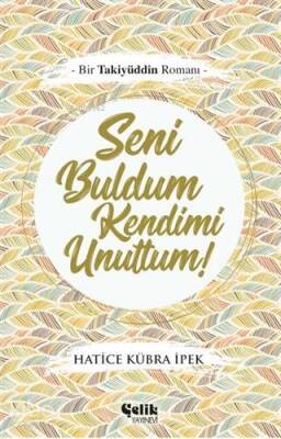 Seni Buldum Kendimi Unuttum - 2