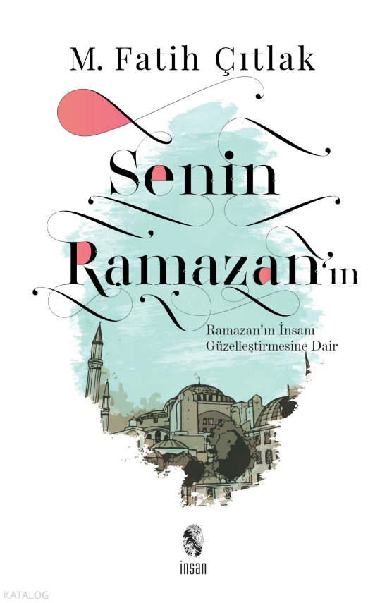 Senin Ramazanın Ramazanın İnsanı Güzelleştirmesine Dair - 1