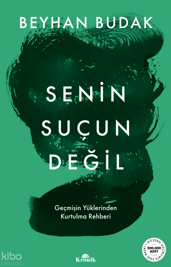 Senin Suçun DeğilGeçmişin Yüklerinden Kurtulma Rehberi - 1