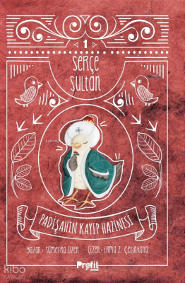 Serçe Sultan 1 Padişahın Kayıp HazinesiPadişahın Kayıp Hazinesi - 1