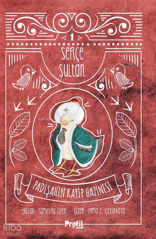 Serçe Sultan 1 Padişahın Kayıp HazinesiPadişahın Kayıp Hazinesi - 1