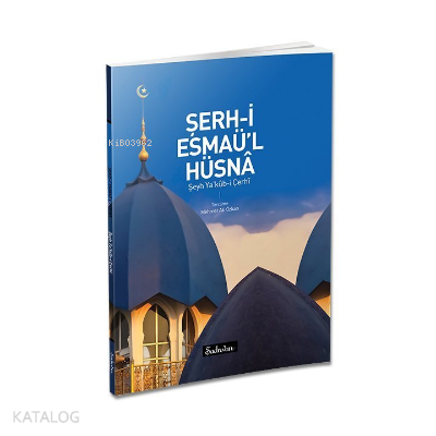 Şerh-i Esmaül Hüsna - 1