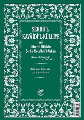 Şerhul Kavaidl-Külliyemin Dürerül-Hükkam Şerhu Mecelletil-Ahkam - 2