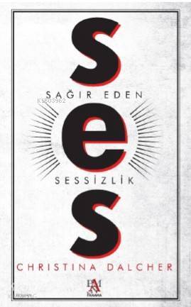 Ses Sağır Eden Sessizlik - 1