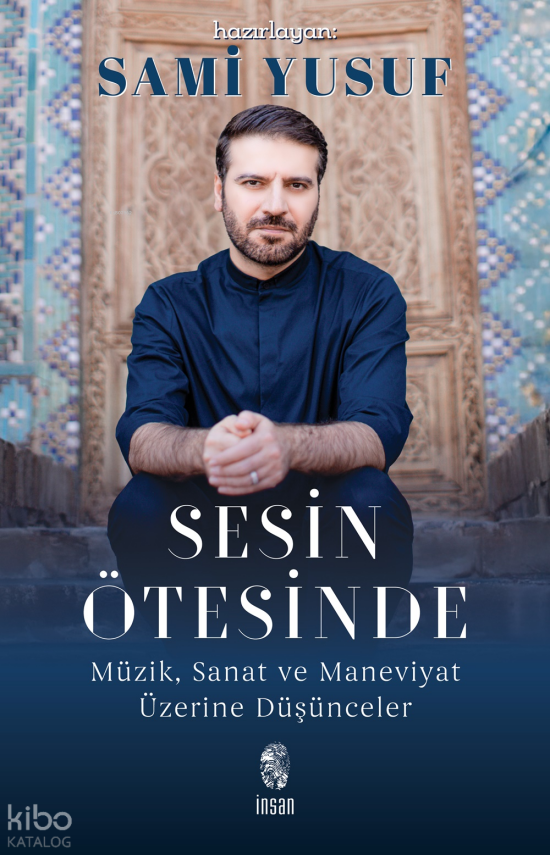 Sesin ÖtesindeMüzik, Sanat ve Maneviyat Üzerine Düşünceler - 1