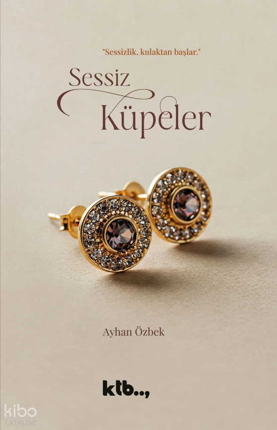Sessiz Küpeler - 1
