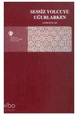 Sessiz Yolcuyu Uğurlarken - 2