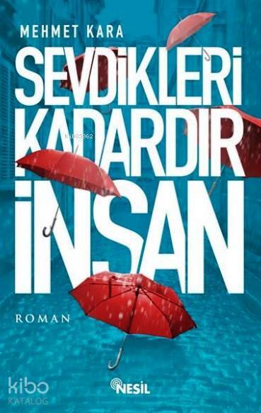 Sevdikleri Kadardır İnsan - 2