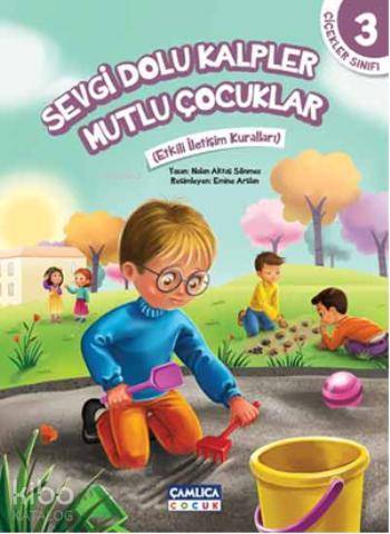 Sevgi Dolu Kalpler Mutlu Çocuklar - Çiçekler Sınıfı 3 Etkili İletişim Kuralları - 1