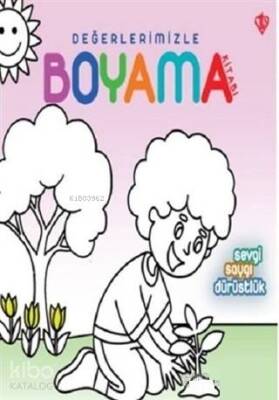 Sevgi Saygı Dürüstlük - Değerlerimizle Boyama Kitabı - Türkiye Diyanet Vakfı Yayınları (1)