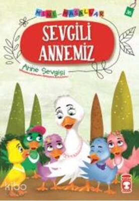 Sevgili Annemiz - Mini Masallar 4 - 2