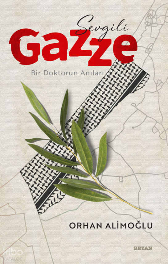 Sevgili GazzeBir Doktorun Anıları - 2