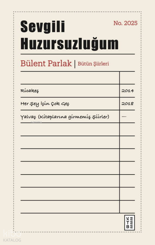 Sevgili Huzursuzluğum (Ciltli)Bülent Parlak Bütün Şiirleri - 1