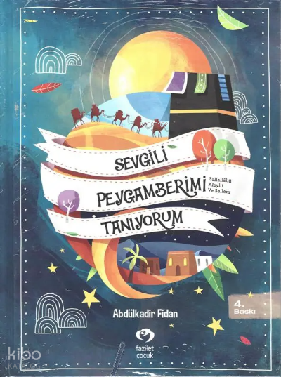 Sevgili Peygamberimi Tanıyorum - 1