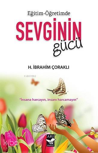 Sevginin Gücü Eğitim-Öğretimde - 1