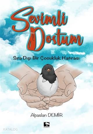 Sevimli Dostum Sıra Dışı Bir Çocukluk Hatırası - 1