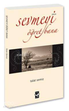 Sevmeyi Öğret Bana - 1