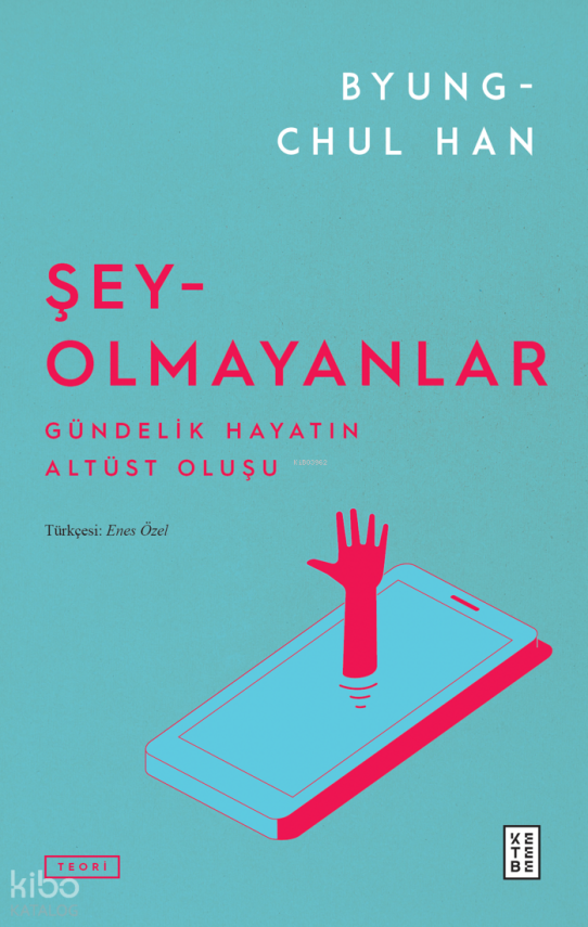 Şey-OlmayanlarGündelik Hayatın Altüst Oluşu - 1
