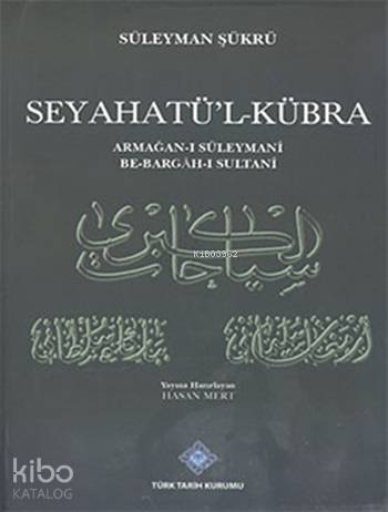 Seyahatül-Kübra - 1