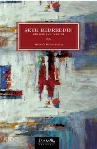 Şeyh Bedreddin - Bir Osmanlı Fakihi - 2
