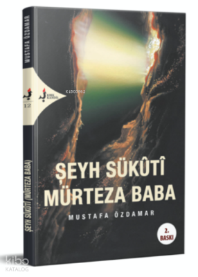 Şeyh Sükuti Mürteza Baba - Kırk Kandil Yayınevi