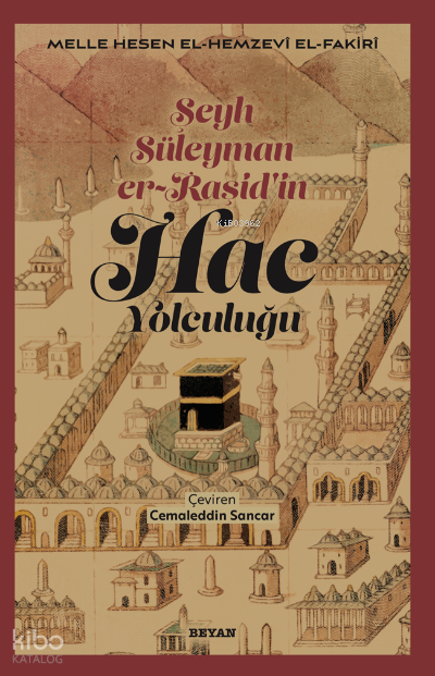 Şeyh Süleyman er-RaşidinHac Yolculuğu - 1