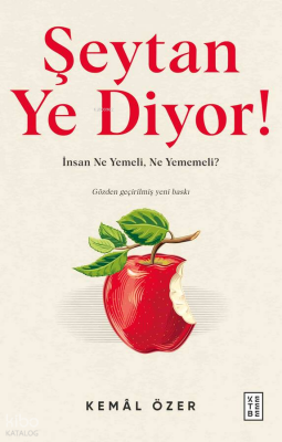 Şeytan Ye Diyor!İnsan Ne, Yemeli Ne Yememeli! - 1