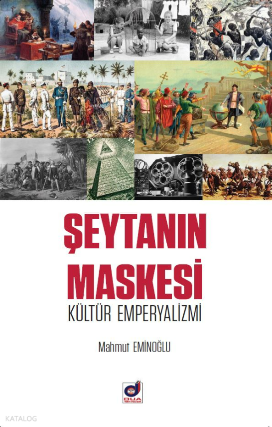 Şeytanın Maskesi Kültür Emperyalizmi - 1