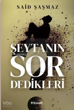 Şeytanın Sor Dedikleri - 1